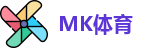 MK体育首页